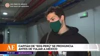 Patricio Parodi fue elegido el capitán de EEG Perú y se pronunció antes de viajar a México