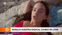 Rosalía muestra radical cambio de look