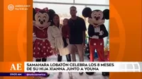 Samahara Lobatón y Youna celebraron juntos los ocho meses de Xianna 