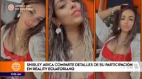 Shirley Arica causa sensación en su participación en reality ecuatoriano