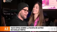Yaco Eskenazi y la broma sobre la carrera actoral de Natalie Vértiz 