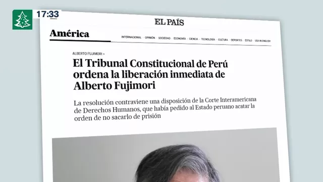 Alberto Fujimori: Así informaron medios internacionales sobre la orden de liberación del expresidente