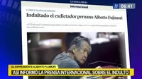 Alberto Fujimori: Así informó la prensa internacional sobre el indulto al expresidente 