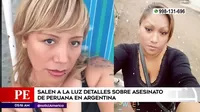 Argentina: Salen a la luz detalles sobre asesinato de peruana