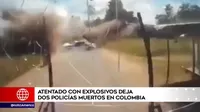 Colombia: Atentado dejó dos policías muertos y 10 heridos