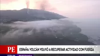 Volcán de La Palma volvió a recuperar actividad con fuerza